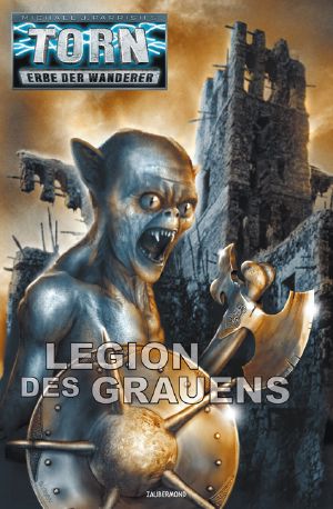 [Torn - Erbe der Wanderer 47] • Legion des Grauens